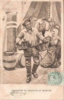 Transport Du Poisson Au Marche, 1907 - Fischerei