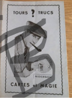 TOURS ? TRUCS - Ancien Livret De Tours De Cartes Et De  Magie De M. Gaston CORBIER Dit "RIDERSON" - Programmi