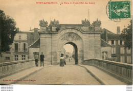 CPA -VITRY-LE-FRANCOIS - PORTE DU PONT - COTE DES INDES (IMPECCABLE) - Vitry-le-François
