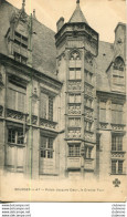 CPA - BOURGES - PALAIS JACQUES COEUR  - LA GRANDE TOUR - Bourges
