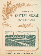 714 -   ETIQUETTE  - VIN   CHATEAU BUSSAC  GRAVES DE VAYRES - Bordeaux
