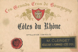 719 -   ETIQUETTE  - VIN   COTES DU RHONE  M. CERGET A POMMARD (COTE D'OR ) - Côtes Du Rhône