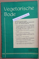 Maandblad "Vegetarische Bode" Orgaan Van Nederlandsche Vegetariër Bond" November 1951 (Vegetarian) - Collections