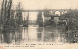 PARTHENAY : VIADUC DU CHEMIN DE FER SUR LE THOUET - Parthenay