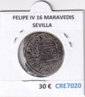 CRE7020 MONEDA ESPAÑA FELIPE IV 16 MARAVEDIS SEVILLA - Andere & Zonder Classificatie