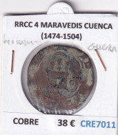 CRE7011 MONEDA ESPAÑA RRCC 4 MARAVEDIS (1474-1504) CUENCA COBRE - Andere & Zonder Classificatie