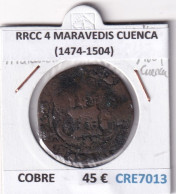 CRE7013 MONEDA ESPAÑA RRCC 4 MARAVEDIS (1474-1504) CUENCA COBRE - Andere & Zonder Classificatie