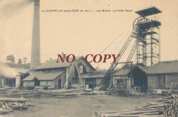 LA CHAPELLE-SOU-DUN LES MINES LE PUITS NEUF - Andere & Zonder Classificatie