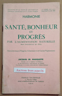 "Harmonie" Jacques De Marquette, Président  La Famille Universelle & Association Vegetarienne De France 1954 (Vegetarian - Collections