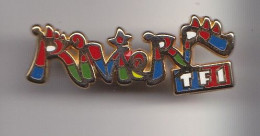 Pin's Arthus Bertrand Médias Riviera TF1 Réf 7600JL - Media