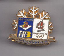 Pin's Médias Antenne 2 FR 3 Alberville 92 Jeux Olympiques Radiodiffuseurs Hotes Réf 7598JL - Media