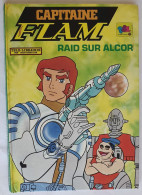 ALBUM CAPITAINE FLAM 6 RAID SUR ALCOR 6 TELE LIBRAIRIE DEUX COQS D'OR 1981 - Autres & Non Classés