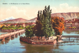 GENÈVE - L'Ile Rousseau Et Le Mont Blanc  (2 Scans) - Genève