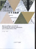 Séance Publique Annuelle De L'Académie Des Sciences, Agriculture, Arts Et Belles-lettres D'Aix - Annuel, 1884- 14 Juin 1 - Autre Magazines
