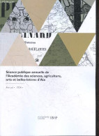 Séance Publique Annuelle De L'Académie Des Sciences, Agriculture, Arts Et Belles-lettres D'Aix - Annuel, 1924 - 104e Sea - Autre Magazines