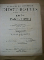 ANNUAIRE BOTTIN DE PARIS TOME 1 EN 1931 - ADRESSES - ADMINISTRATIF. COMMERCES - 1801-1900