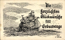 Handgemalt Artiste CPA Glückwunsch Geburtstag, Segelschiff - Geburtstag