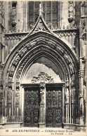 CPA Aix En Provence Cathedrale Saint Sauveur Le Portail - Aix En Provence