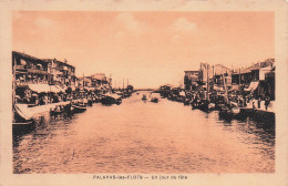 34 PALAVAS LES FLOTS UN JOUR DE FETE - Palavas Les Flots