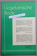 Maandblad "Vegetarische Bode" Orgaan Van Nederlandsche Vegetariër Bond" Feb 1951 (Vegetarian) - Collections