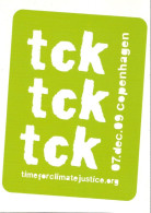 CPM - ECOLOGIE - ENVIRONNEMENT - TCK - TIME FOR CLIMATE JUSTICE - COPENHAGUE - 07.12.2009 - Other & Unclassified
