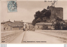 A14-69) LYON - FRANCHEVILLE - RUINES ROMAINES - EN 1905 - Sonstige & Ohne Zuordnung