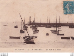 A4-17) ILE D' OLERON - LA COTINIERE - LE PORT  ET  LA JETEE - Ile D'Oléron