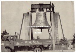 Emilia Romagna Reggio Emilia Castelnuovo Ne Monti Fonderia Capanni Costuzioni Campane (v.retro) - Sonstige & Ohne Zuordnung