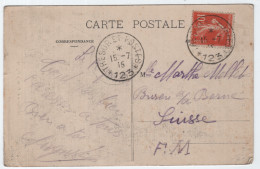 SEMEUSE 10C TRESOR ET POSTES 15.7.15 *123* SUR CARTE NOVIANT AUX PRES POUR SUISSE AFFR GRATUIT VAGUEMESTRE - WW I