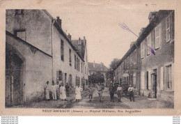 I16-68) NEUF BRISACH - ALSACE -  HOPITAL MILITAIRE - RUE ANGOULEME - HABITANTS - MILITAIRES - ( 2 SCANS ) - Neuf Brisach