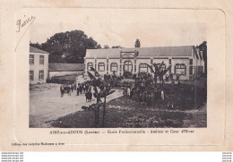I17-40) AIRE SUR L ' ADOUR - LANDES -  ECOLE PROFESSIONNELLE - ATELIERS ET COUR D ' HIVER  - ( 2 SCANS ) - Aire