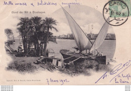 I17- BORD DU NIL A BOULAQUE - BATEAU A VOILE - EN 1902 - Sonstige & Ohne Zuordnung