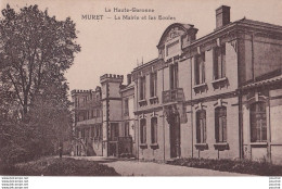I18-31) MURET - HAUTE GARONNE - LA MAIRIE ET LES ECOLES - ( 2 SCANS ) - Muret