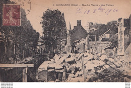 I26-60) GUISCARD - OISE - RUE  LA VERSE - LES RUINES - EN 1920 - Guiscard