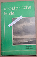 Maandblad "Vegetarische Bode" Orgaan Van Nederlandsche Vegetariër Bond" Juni 1950 (Vegetarian) - Collections