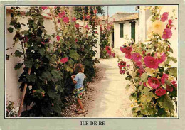 17 - Ile De Ré - Ruelle Typique Bordée De Roses Trémières - Fleurs - Enfants - CPM - Voir Scans Recto-Verso - Ile De Ré