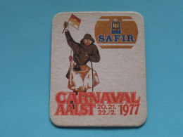 AALST CARNAVAL 1977 ( Zie / Voir SCAN ) SAFIR > België ! - Beer Mats