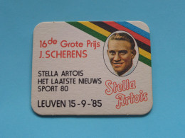 16e GROTE PRIJS J. SCHERENS > LEUVEN '85 ( Zie / Voir SCAN ) STELLA ARTOIS > België ! - Beer Mats