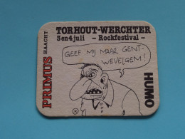 TORHOUT-WERCHTER 3 En 4 Juli  ROCKFESTIVAL ( Geef Mij Maar Gent-Wevelgem ) > ( Zie / Voir SCAN ) PRIMUS > België ! - Beer Mats