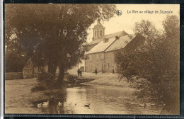 La Vire Au Village De Signeulx - Neuve - Edit. Syndicat D'Iniative, 8, Grand'Rue, Virton - Musson