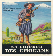 AN 2540   ETIQUETTE    LA LIQUEUR DES  CHOUANS  ESPANY  HAUTE LOIRE - Alcohols & Spirits