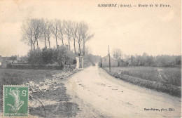 AISNE  02  SISSONNE - ROUTE DE SAINT ERME - Sissonne