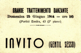 #ROMA: 1944 INVITO PER IL GENTIL SESSO AL TRATTENIMENTO DANZANTE IN P.ZA ESEDRA - Tickets - Vouchers