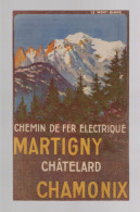 Petite Carte - Chemin De Fer électrique Martigny Châtelard Chamonix - Années 30 - Dépliants Turistici