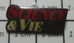 410A Pin's Pins / Beau Et Rare /  MEDIAS / SCIENCE & VIE REVUE MAGAZINE PRESSE ECRITE - Mass Media