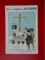 RARE  Chromo Offert Par Les Magasins De La Belle Jardinière  Magie Astuce  Densités Des Principaux Métaux - Andere & Zonder Classificatie