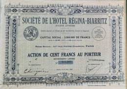 Société De L'hôtel Régina-Biarritz - Paris - Action De 100 Francs Au Porteur - 1925 - Other & Unclassified