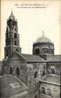 CPA Le Puy En Velay Le Clocher De La Cathedrale - Le Puy En Velay