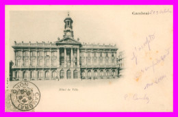 * CP NUAGE * CAMBRAI - HÔTEL DE VILLE - PRÉCURSEUR - EDIT B.F. - 1902 - Cambrai