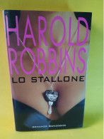 Harold Robbins  Lo Stallone Sonzogno 1997 - Grandes Autores